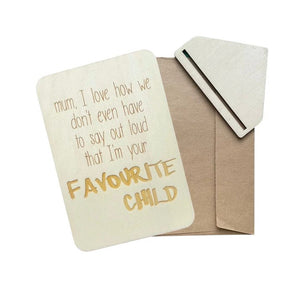 Keep Cards - Mum Im Your Favourite Child 