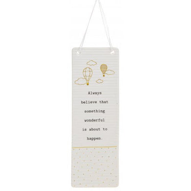 Thoughtful Words Always Believe Rectangle Plaque