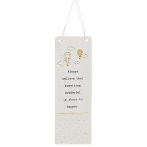 Thoughtful Words Always Believe Rectangle Plaque