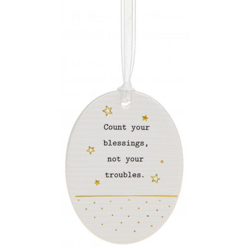 Thoughtful Words Count Your Blessings Not Your Troubles Oval Plaque