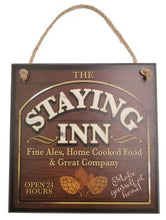 Load image into Gallery viewer, Home Vintage -staying Inn Sign N/b
