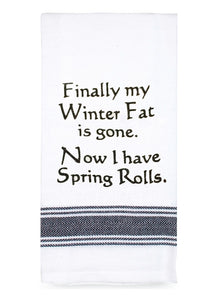 Tea Towel - Now I Have Spring Rolls