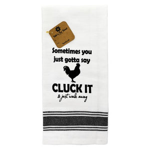 Tea Towel- Just Cluck It 