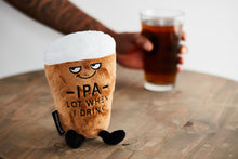 Load image into Gallery viewer, Punchkins -  Ipa Lot When I Drink Bear Pint Plushie
