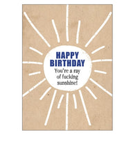 Load image into Gallery viewer, Defamations Card - Happy Birthday Your A Ray Of Fucking Sunshine
