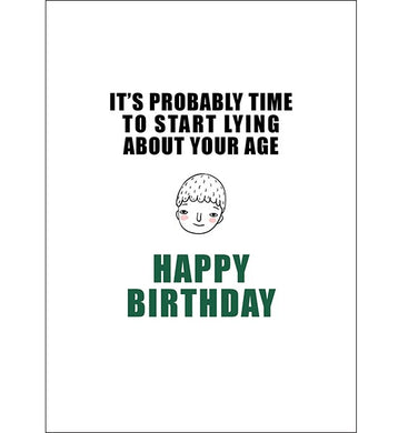 Defamations Card - It's Probably Time To Start Lying About Your Age