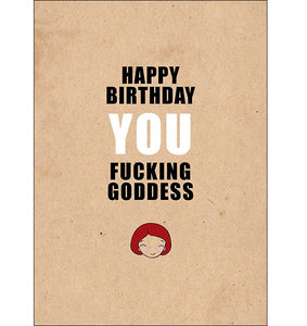 Defamations Card - Happy Birthday You Fucking Goodess