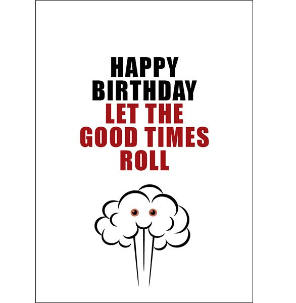 Defamations Card - Happy Birthday Let The Good Times Roll