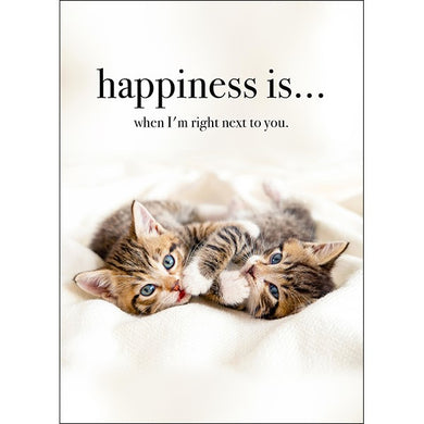 Happiness Is.. When Im Right Nect To You- Animal Greeting Card 