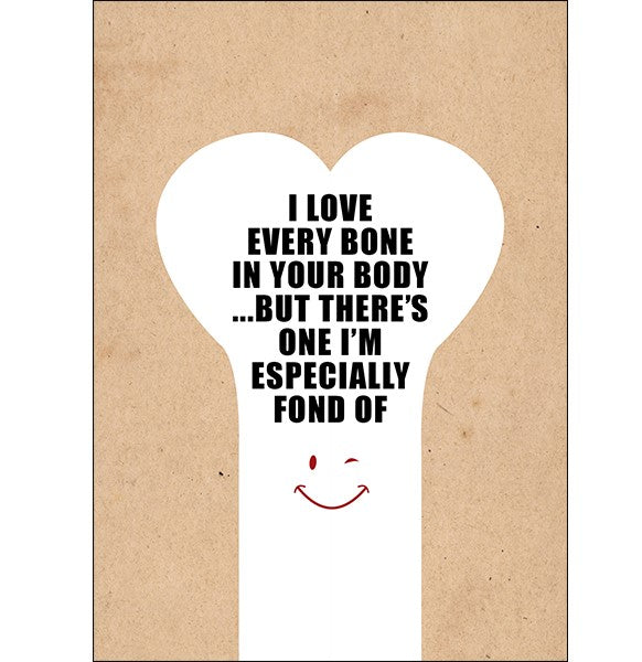 Defamations Card - I Love Every Bone In Your Body