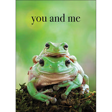 Load image into Gallery viewer, You And Me- Frog Greeting Card 
