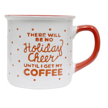 Load image into Gallery viewer, Christmas Holiday Cheer Mug 
