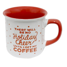 Load image into Gallery viewer, Christmas Holiday Cheer Mug 
