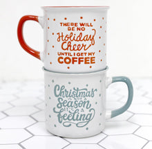 Load image into Gallery viewer, Christmas Holiday Cheer Mug 
