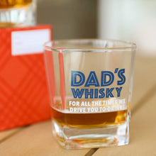 Load image into Gallery viewer, Fathers Day Dads Whisky Glass 
