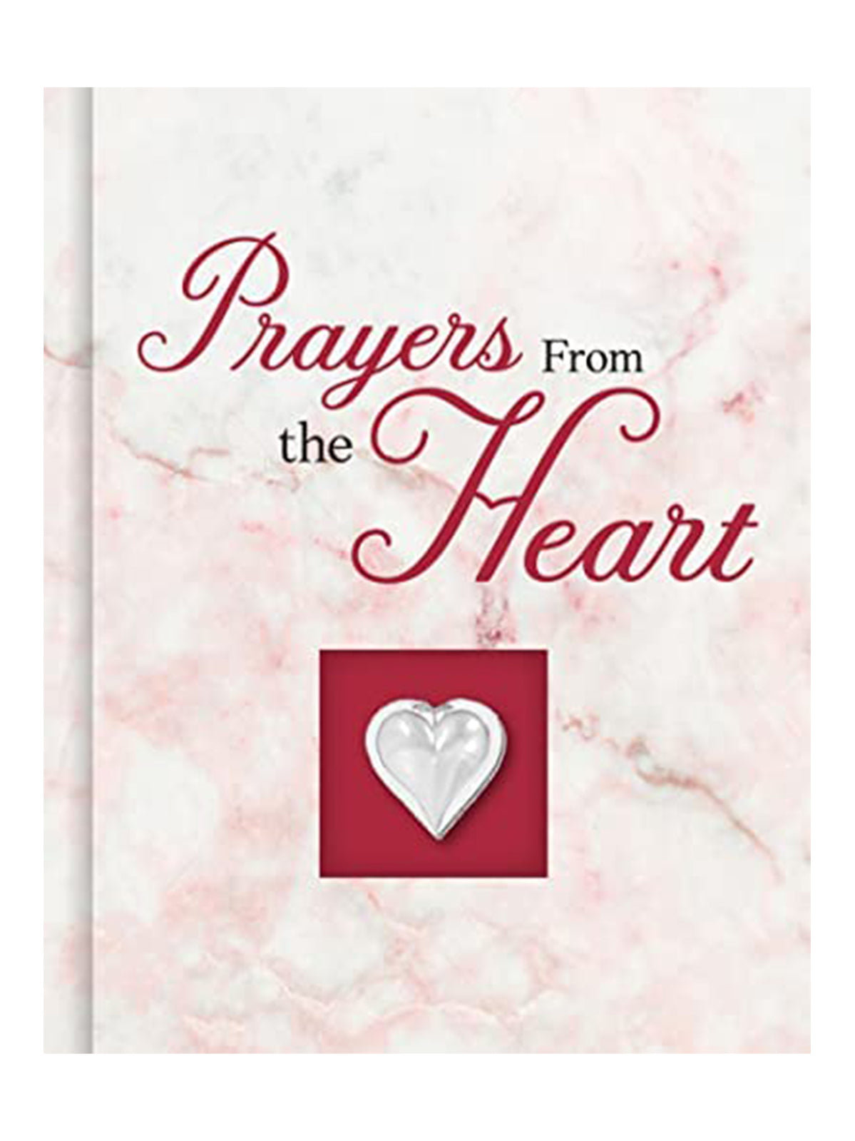 Deluxe Daily Prayer Books- Prayers From The Heart Hardcover 