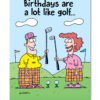 Load image into Gallery viewer, Card - Birthdays Like Golf
