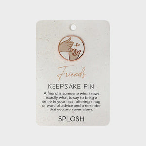 Keepsake Pin Friends